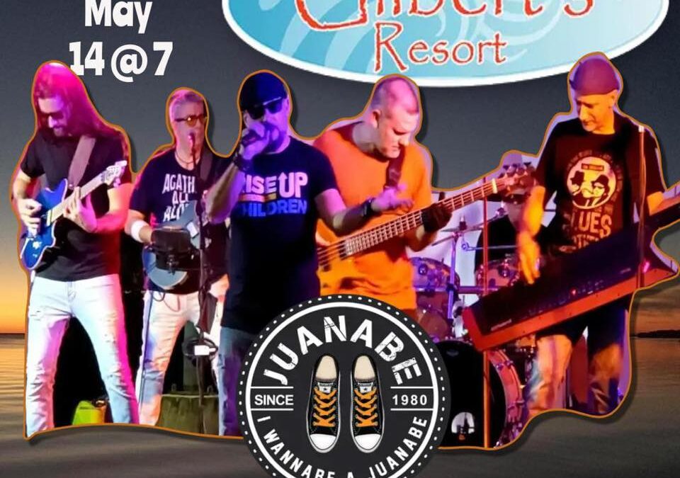 Juanabe at Gilbert’s Resort – SATURDAY, MAY 14, 2022 AT 7 PM