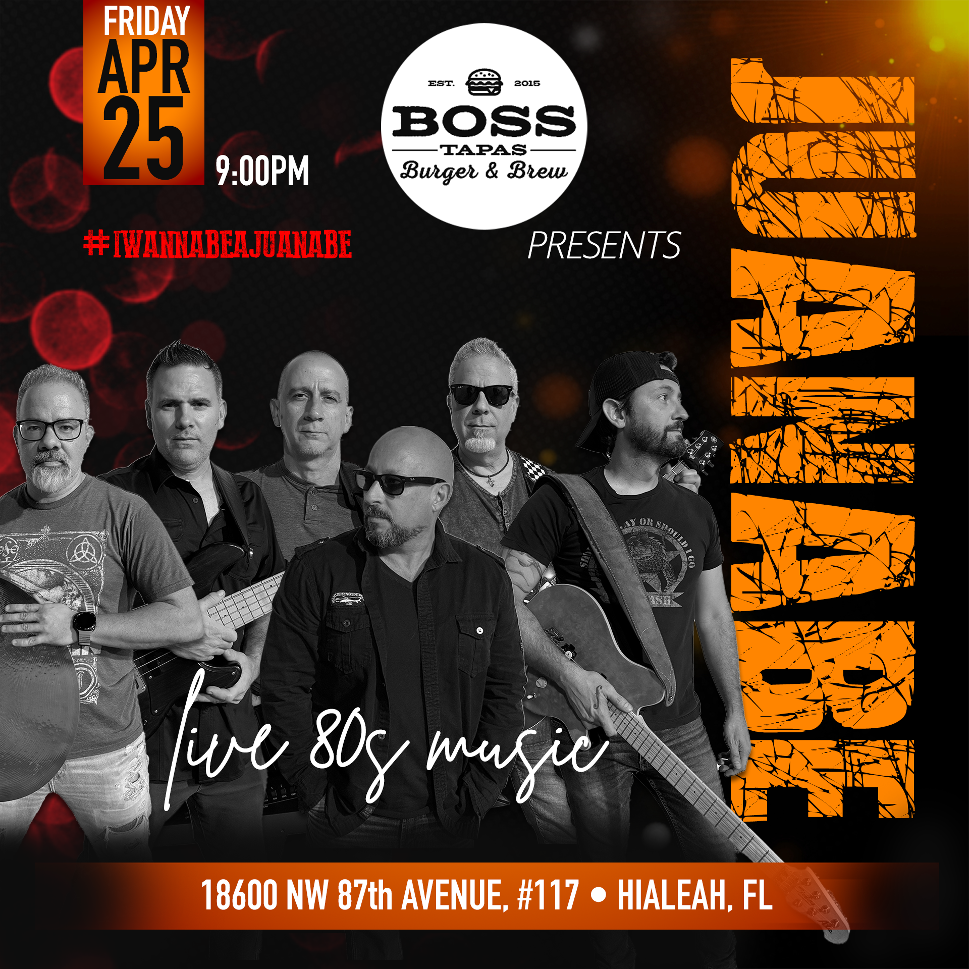 Juanabe @ Boss Tapas Burgers & Brew in Hialeah, FL • Friday, Apr 25 • 9:00pm